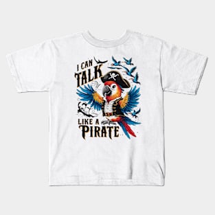 I can talk like a pirate Kids T-Shirt